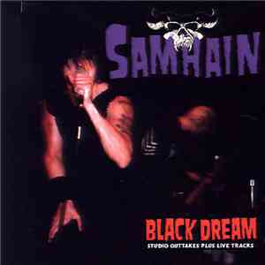 Samhain - Black Dream (Studio Outtakes Plus Live Tracks)