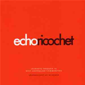 Scanner - Echo Ricochet