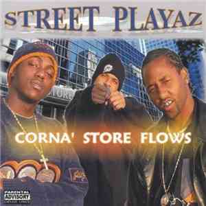Street Playaz - Corna’ Store Flows