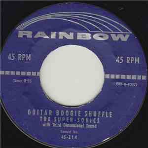 The Super-Sonics - Guitar Boogie Shuffle / Sheik Of Araby