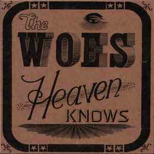 The Woes - Heaven Knows