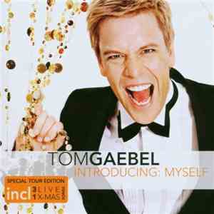 Tom Gäbel - Introducing: Myself Special Tour Edition