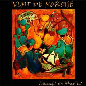 Vent De Noroise - Au Bistrot Du Marin (Chansons De Marin)