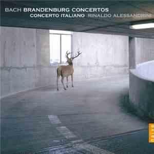 Bach, Concerto Italiano, Rinaldo Alessandrini - Brandenburg Concertos