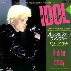 Billy Idol - Flesh For Fantasy
