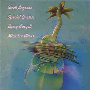Bireli Lagrene, Coryell, Vitous - Special Guests