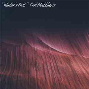 Carl Matthews - Winter's Past