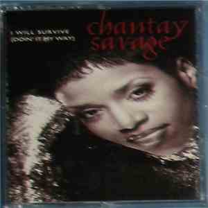 Chantay Savage - I Will Survive {Doin' It My Way}