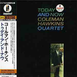 Coleman Hawkins Quartet - Today And Now