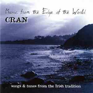 Cran  - Music From The Edge Of The World - Songs And Tunes From The Irish T ...