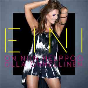 Eini - On Niin Helppoo Olla Onnellinen
