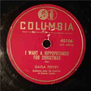 Gayla Peevey - I Want A Hippopotamus For Christmas / Are My Ears On Straigh ...