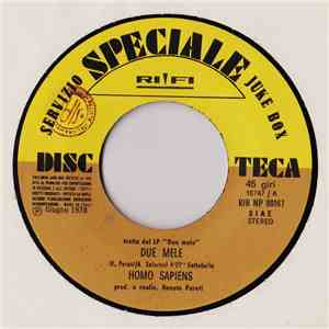 Homo Sapiens  / Queen Samantha - Due Mele / The Letter