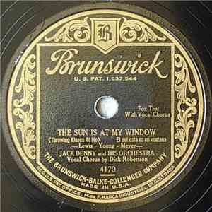 Jack Denny And His Orchestra - The Sun Is At My Window (Throwing Kisses At  ...
