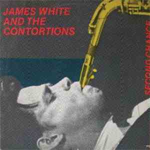 James White And The Contortions - Second Chance