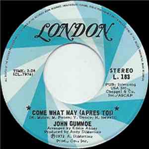 John Gummoe - Come What May (Apres Toi) / Part Of My Life For Awhile