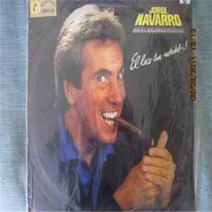 Jorge Navarro - El Loco Son Ustedes