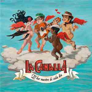 La Canalla - El Bar Nuestro De Cada Día
