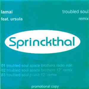 Lamai Feat. Ursula - Troubled Soul (Remix)