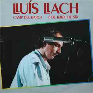 Lluís Llach - Camp Del Barça, 6 De Juliol De 1985