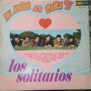 Los Solitarios - Mi Amor Es Para Ti
