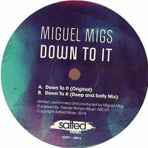 Miguel Migs - Down To It