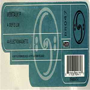 Montauk P - Def Is Lim / Electromagnetic