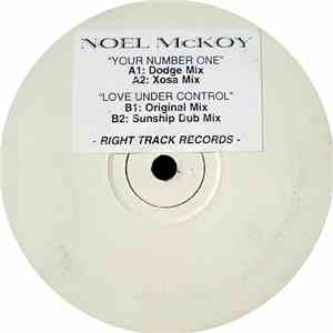Noel McKoy - Your Number One / Love Under Control