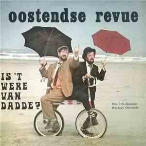 Oostendse Revue - Is 't Were van Dadde?