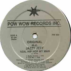 Original M.C. Jazzy Jeff - Real Hip Hop My Man