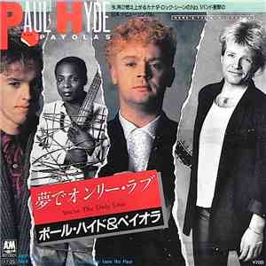 Paul Hyde And The Payolas - You're The Only Love