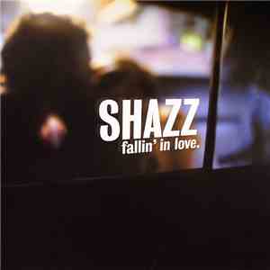 Shazz - Fallin' In Love