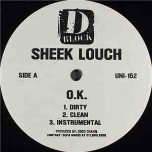 Sheek Louch - O.K. / I Didn't Forget