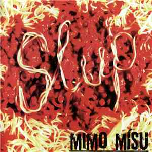 Slup - Mimo Mísu