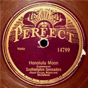 Southampton Serenaders - Honolulu Moon / Goodnight Sweetheart Goodnight