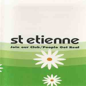 St Etienne - Join Our Club / People Get Real