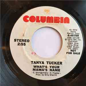 Tanya Tucker - What's Your Mama's Name