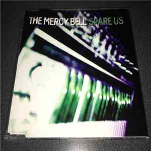 The Mercy Bell - Spare Us
