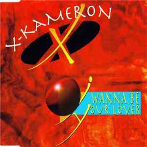 X-Kameron - I Wanna Be Your Lover
