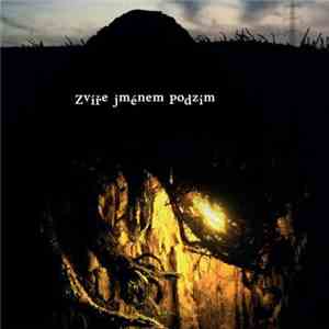 Zvíře Jménem Podzim - Zvíře Jménem Podzim