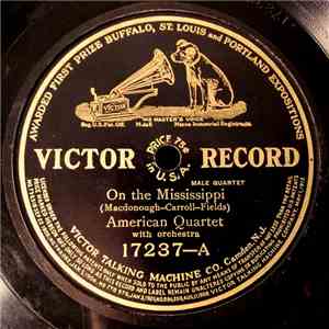 American Quartet / Campbell And Burr - On The Mississippi / In A Little Whi ...