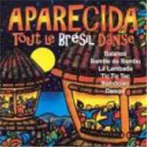 Aparecida  - Tout Le Brésil Danse