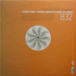 Chris Lake Feat. Emma Hewitt - Carry Me Away