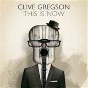 Clive Gregson - This Is Now