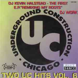 Dj Work / Kevin Halstead - Two UC Hits Vol. 6