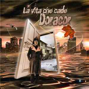Doracor - La Vita Che Cade