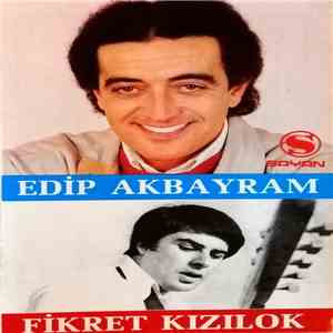 Fikret Kızılok, Edip Akbayram - Edip Akbayram / Fikret Kızılok