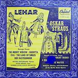 Franz Lehár, Oscar Straus - Lehar: Songs From His Operettas / Straus: Excer ...