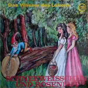 Gebrüder Grimm - Schneeweisschen Und Rosenrot / Das Wasser Des Lebens