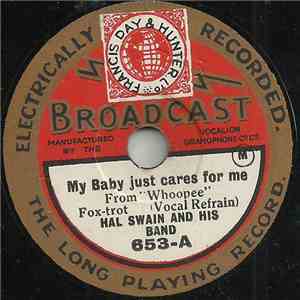 Hal Swain And His Band - My Baby Just Cares For Me / Go Home And Tell Your  ...